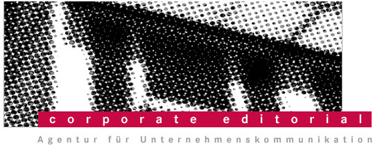 corporate editorial, Agentur für Unternehmenskommunikation